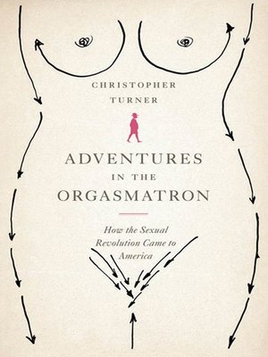 cover image of Adventures in the Orgasmatron